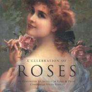 A Celebration Of Roses di Helen Sudell edito da Anness Publishing