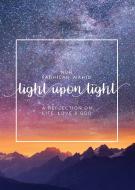 Light Upon Light di Nur Fadhilah Wahid edito da Kube Publishing Ltd