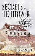 Secrets Of Hightower di M.G. Naylor edito da Troubador Publishing