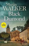Black Diamond di Martin Walker edito da Quercus Publishing Plc