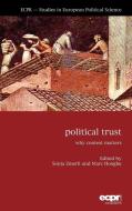 Political Trust di Sonja Zmerli, Marc Hooghe edito da ECPR Press