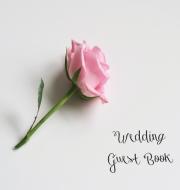 Wedding Guest Book, Bride and Groom, Special Occasion, Love, Marriage, Comments, Gifts, Well Wish's, Wedding Signing Boo di Lollys Publishing edito da Lollys Publishing