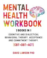 Mental Health Workbook di David Lawson edito da David Lawson PhD