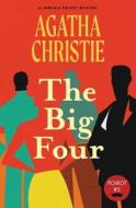 The Big Four (Warbler Classics Annotated Edition) di Agatha Christie edito da BOOKBABY