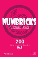Numbricks - 200 Easy to Master Puzzles 9x9 (Volume 3) di Albert Donovan edito da Createspace Independent Publishing Platform