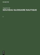 Nouveau glossaire nautique, C di Augustin Jal edito da De Gruyter