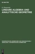 Lineare Algebra und analytische Geometrie di G. Eisenreich edito da De Gruyter