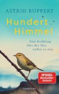 Hundert Himmel di Astrid Ruppert edito da Diederichs Eugen
