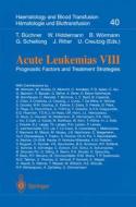 Acute Leukemias VIII di B. Wormann edito da Springer