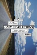 Only Revolutions di Mark Z. Danielewski edito da Tropen