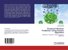 Temporal Weather Prediction using Genetic Algorithm di Pankaj Bhambri, Shaminder Singh edito da LAP Lambert Academic Publishing