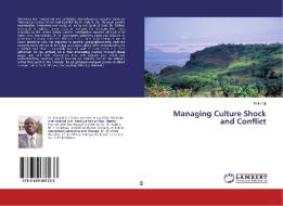 Managing Culture Shock and Conflict di Kalu Oji edito da LAP Lambert Academic Publishing
