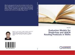Evaluation Models for Single-hop and LEACH Routing Protocols in WSNs di Ning Cao edito da LAP Lambert Academic Publishing