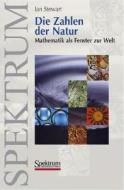 Die Zahlen Der Natur di Ian Stewart edito da Spektrum Akademischer Verlag