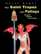 Von Saint Tropez nach Pattaya di Horst Engel edito da Books on Demand