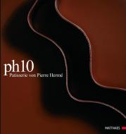 PH10 di Pierre Hermé edito da Matthaes Verlag