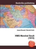 Hms Marshal Soult (1915) edito da Book On Demand Ltd.