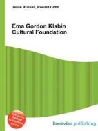 Ema Gordon Klabin Cultural Foundation edito da Book On Demand Ltd.