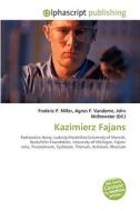 Kazimierz Fajans di #Miller,  Frederic P. Vandome,  Agnes F. Mcbrewster,  John edito da Vdm Publishing House