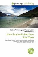 New Zealand\'s Nuclear-free Zone edito da Alphascript Publishing