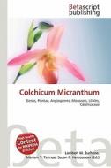 Colchicum Micranthum edito da Betascript Publishing