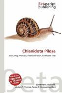 Chlanidota Pilosa edito da Betascript Publishing