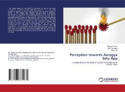 Perception towards Aarogya Setu App di Freeny Francis, Jithin Benedict, Shiny Cm edito da LAP LAMBERT Academic Publishing