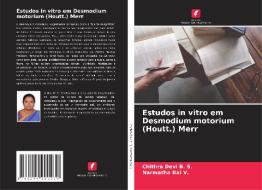 Estudos in vitro em Desmodium motorium (Houtt.) Merr di Chithra Devi B. S., Narmatha Bai V. edito da Edições Nosso Conhecimento