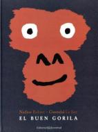 El Buen Gorila di Nadine Robert, Gwendal Le Bec edito da Juventud