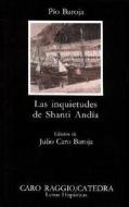 Las inquietudes de Shanti Andia di Pío Baroja, Julio Caro Baroja edito da Ediciones Cátedra