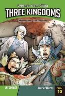 Three Kingdoms Volume 10: War of Words di Wei Dong Chen edito da JR Comics