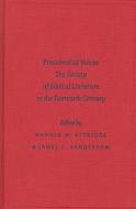 Presidential Voices: The Society of Biblical Literature in the Twentieth Century edito da BRILL ACADEMIC PUB