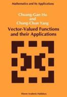 Vector-Valued Functions and their Applications di Chuang-Gan Hu, Chung-Chun Yang edito da Springer Netherlands