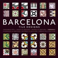 Fliesendesign aus Barcelona di Mario Arturo edito da Pepin Press B.V.