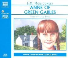 Anne Of Green Gables di L. M. Montgomery edito da Naxos Audiobooks
