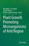 Plant Growth Promoting Microorganisms of Arid Region edito da SPRINGER NATURE