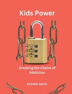 Kids Power di Steven Smith edito da Wisdom Publishers
