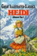 Heidi di Johanna Spyri edito da Independently Published