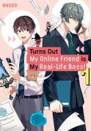 Turns Out My Online Friend Is My Real-Life Boss! 1 di Nmura edito da KODANSHA COMICS