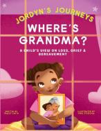 Where's Grandma? di Tracey Smith edito da Tracey Smith