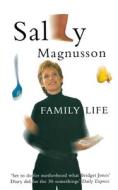 Family Life di Sally Magnusson edito da Harpercollins Publishers