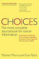 Choices, Fourth Edition di Marion Morra, Eve Potts edito da HARPER RESOURCE