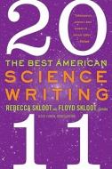 The Best American Science Writing di Rebecca Skloot, Floyd Skloot, Jesse Cohen edito da ECCO PR