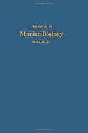 Advances In Marine Biology edito da Elsevier Science Publishing Co Inc