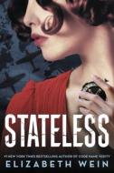Stateless di Elizabeth Wein edito da LITTLE BROWN BOOKS FOR YOUNG R