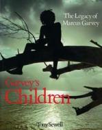 Garvey\'s Children di Tony Sewell edito da Macmillan Education