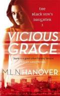 Vicious Grace di M. L. N. Hanover edito da Little, Brown Book Group