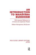 An Introduction to Mahayana Buddhism di William M. McGovern edito da Routledge