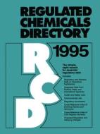 Regulated Chemicals Directory 1995 di Mavroidis edito da Springer Netherlands