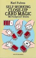 Self-Working Close-Up Card Magic di Karl Fulves edito da Dover Publications Inc.